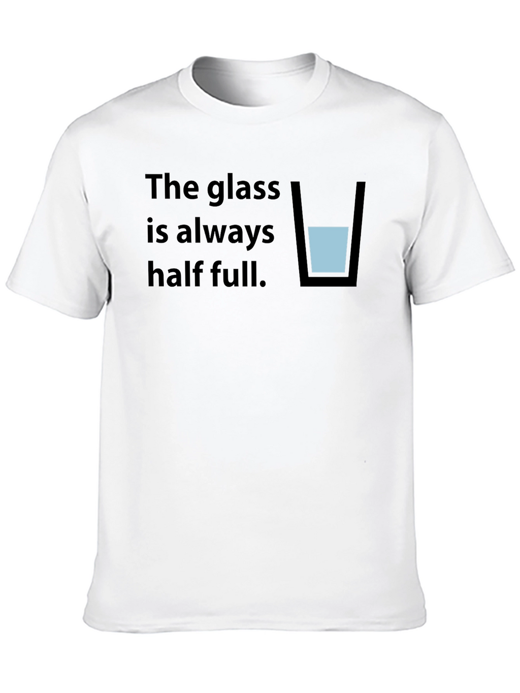 Optimistic Half Full Glass T-Shirt