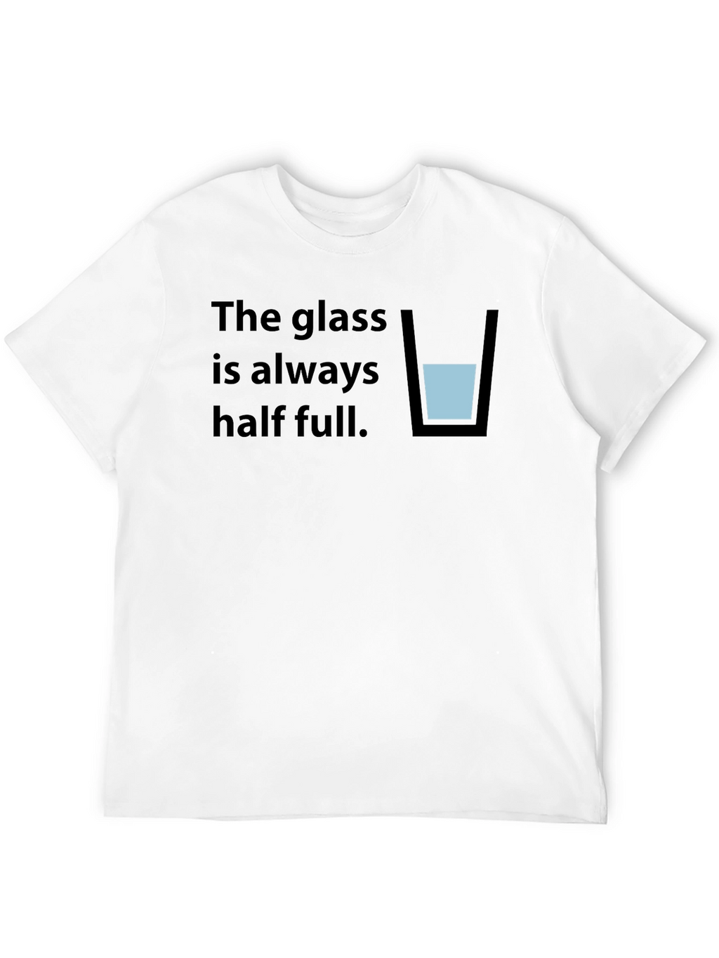Optimistic Half Full Glass T-Shirt