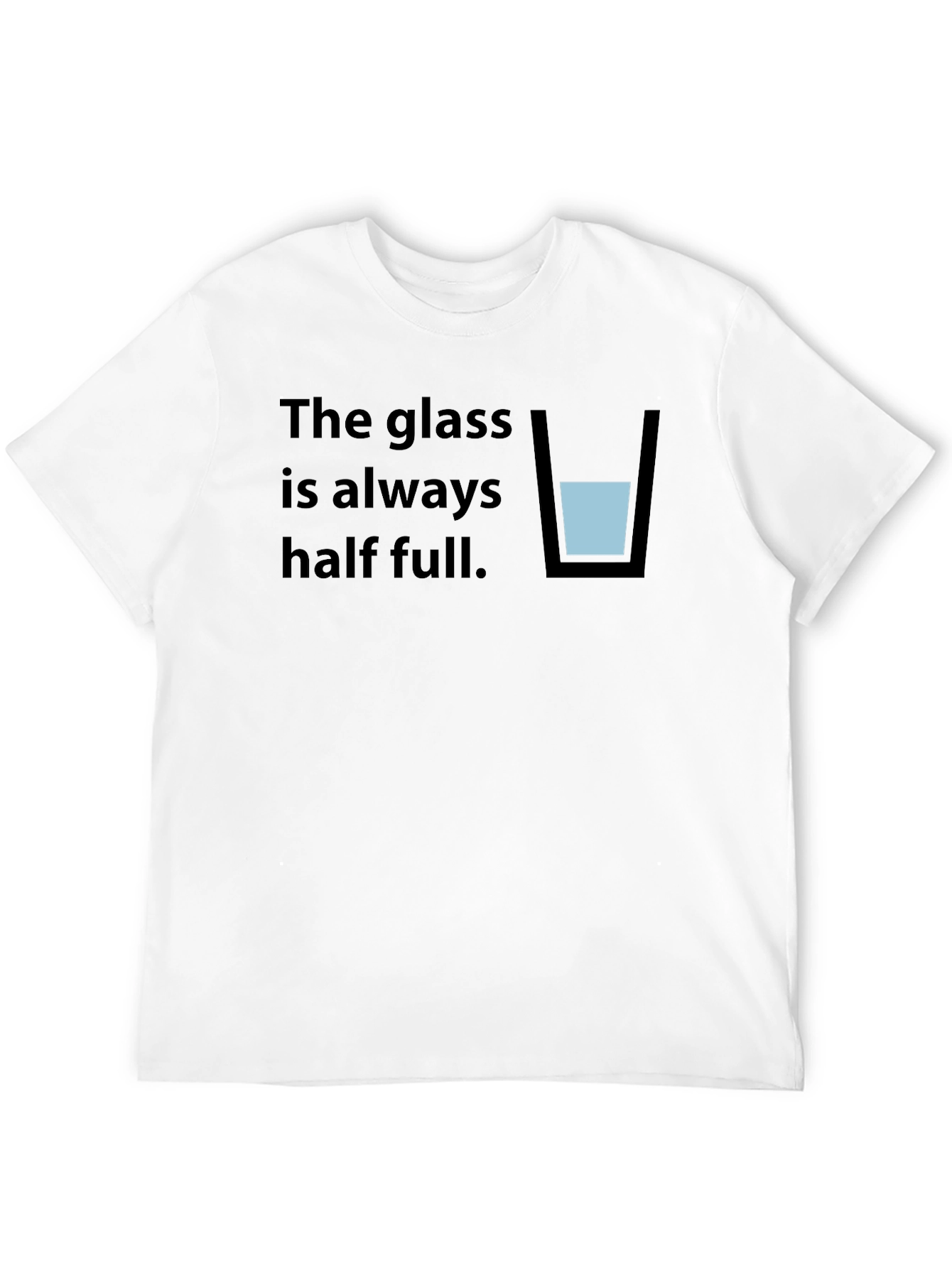 Optimistic Half Full Glass T-Shirt