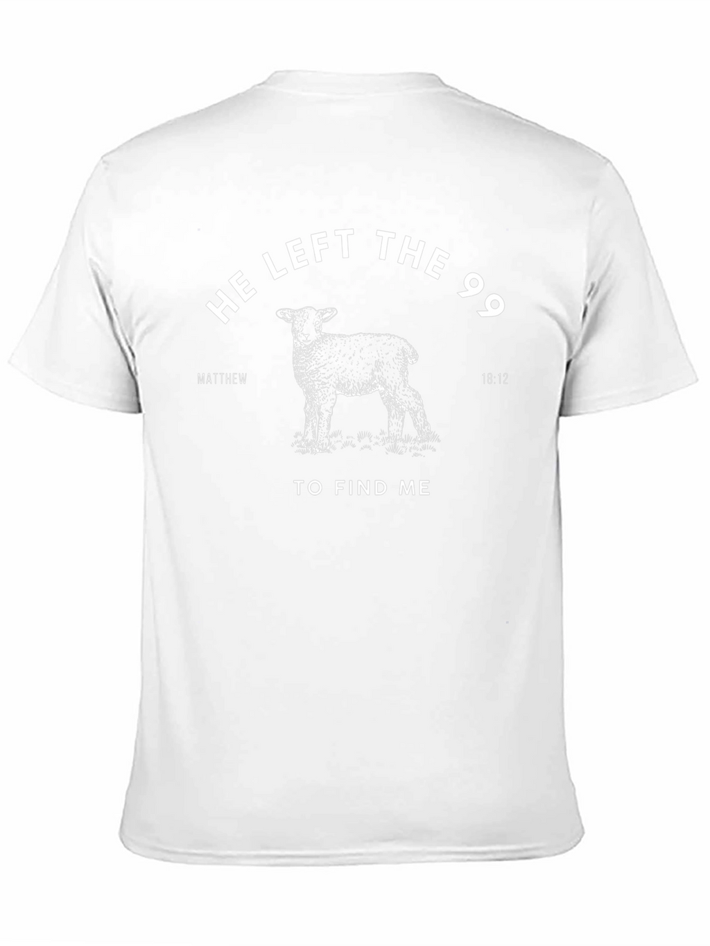 He Left the 99 T-Shirt - Christian Apparel