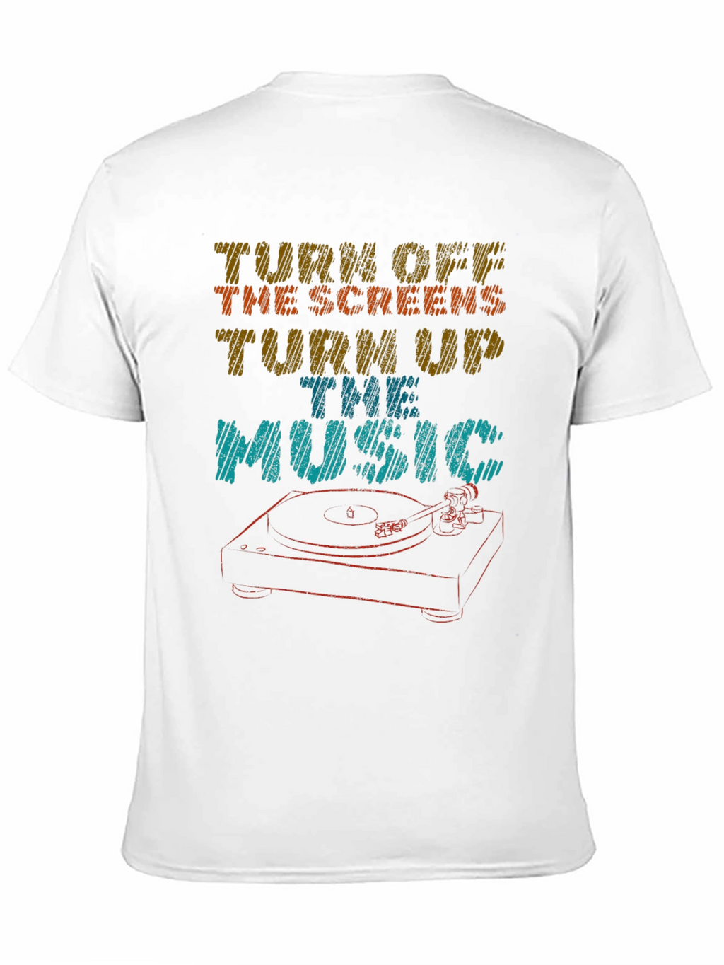 Turn Off The Screens Turn Up The Music T-Shirt