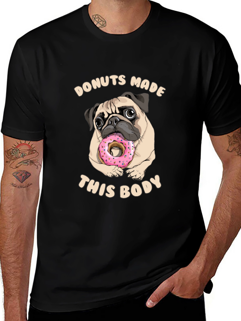Donuts Made This Body Pug Graphic Tee