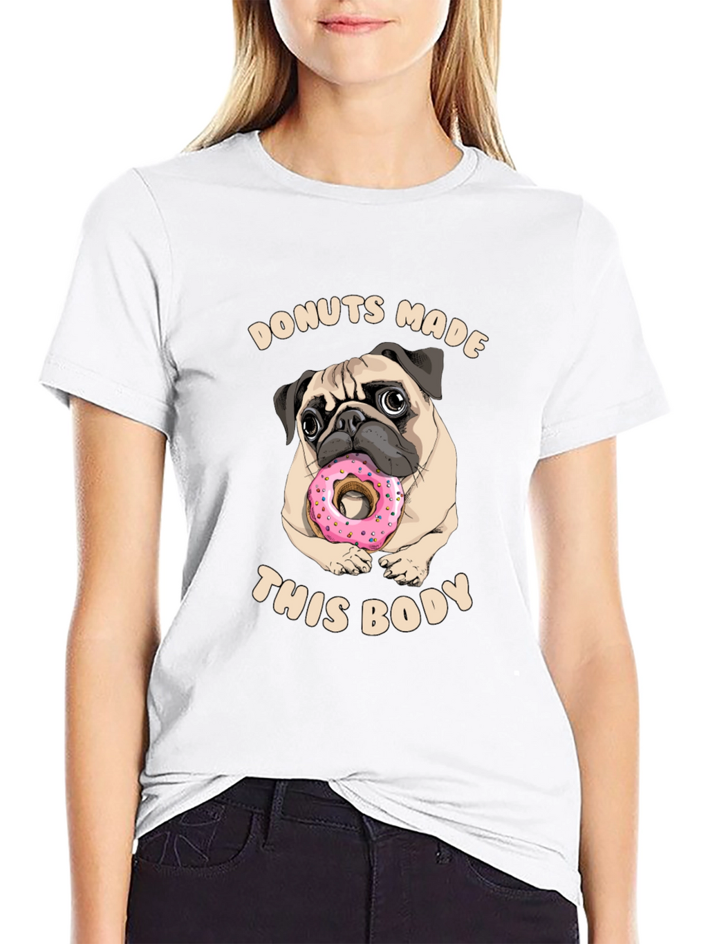 Donuts Made This Body Pug Graphic Tee