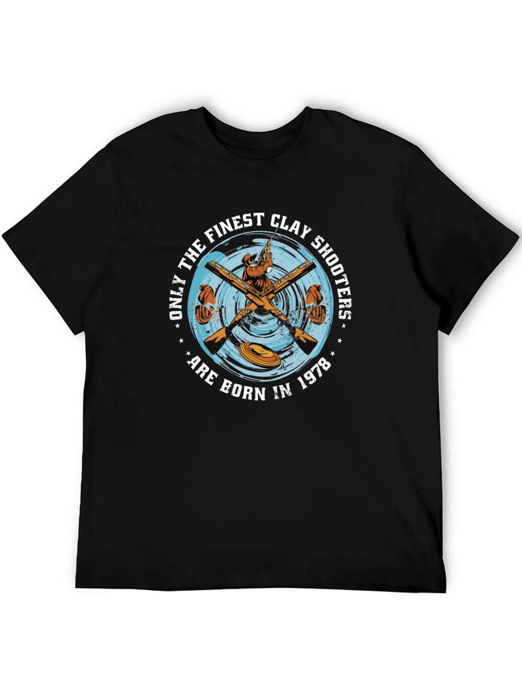 Finest Clay Shooters Born in 1978 T-Shirt
