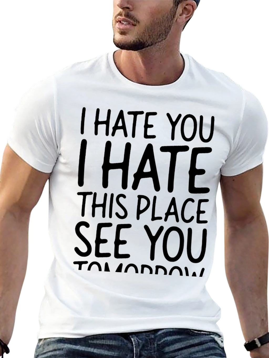 I Hate You See You Tomorrow Black T-Shirt