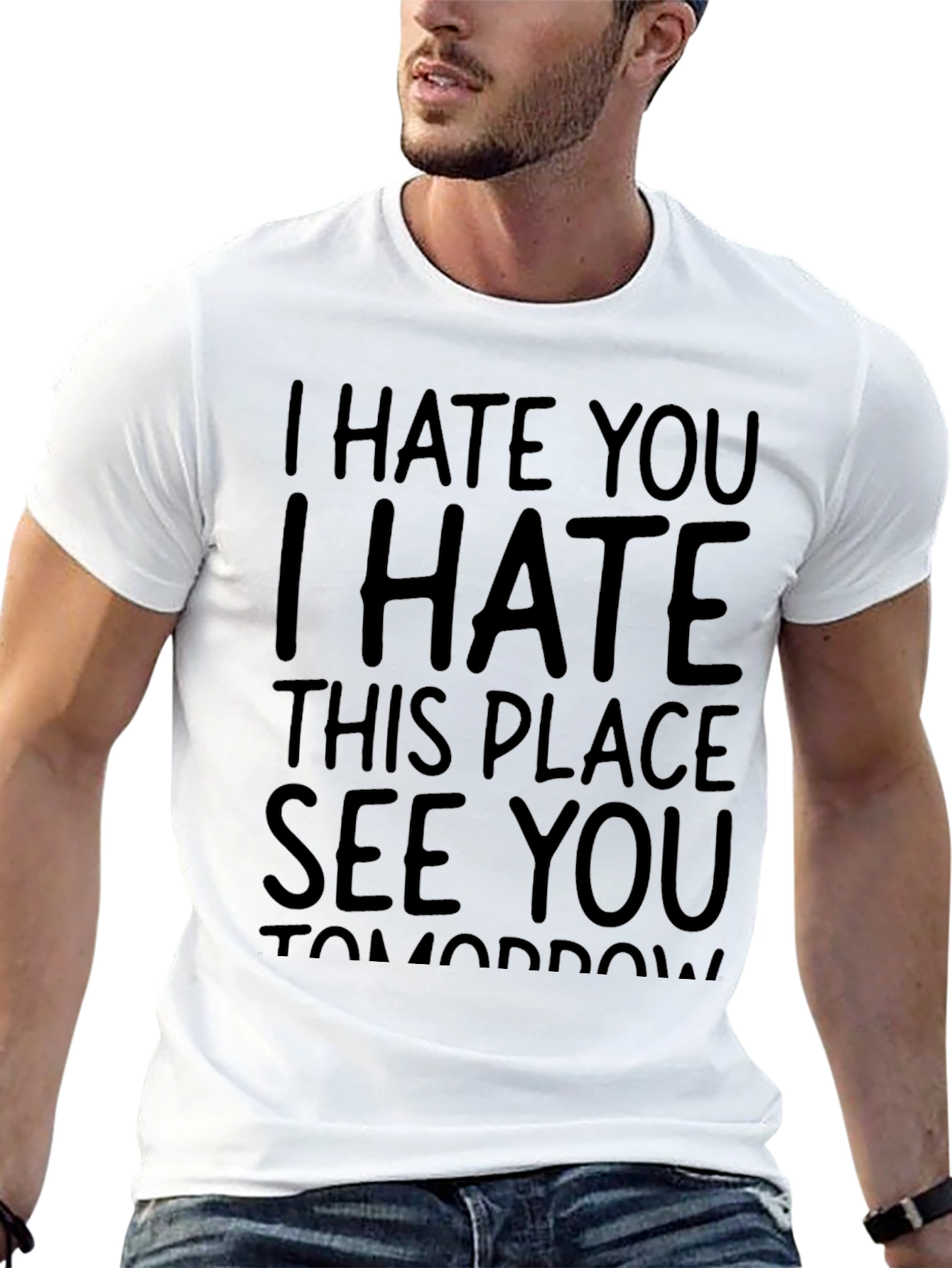 I Hate You See You Tomorrow Black T-Shirt