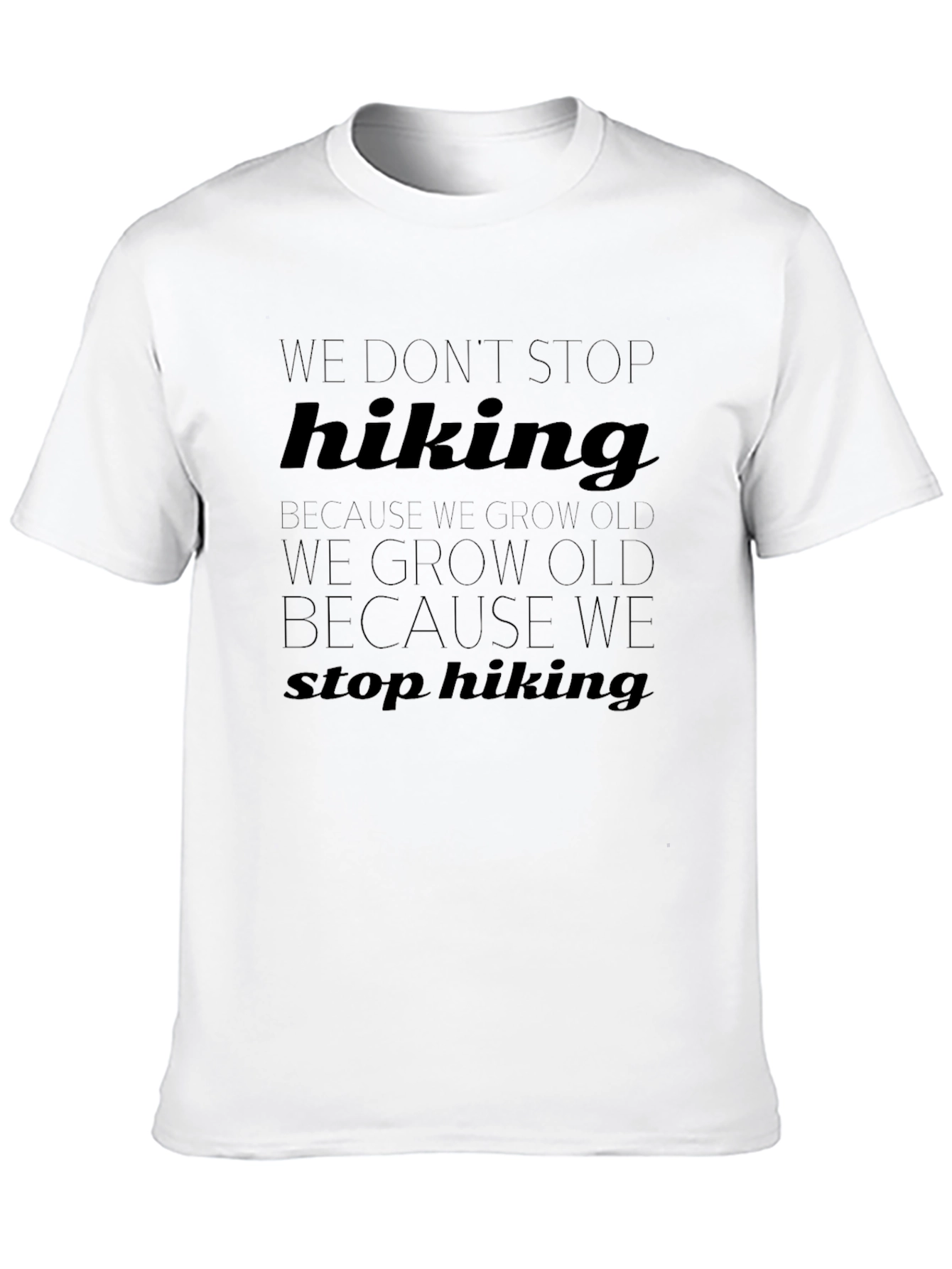 Hiking Graphic T-Shirt - Never Stop Exploring!