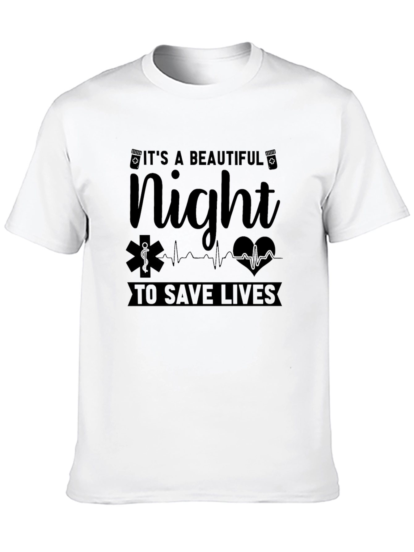 Beautiful Night to Save Lives EMS T-Shirt
