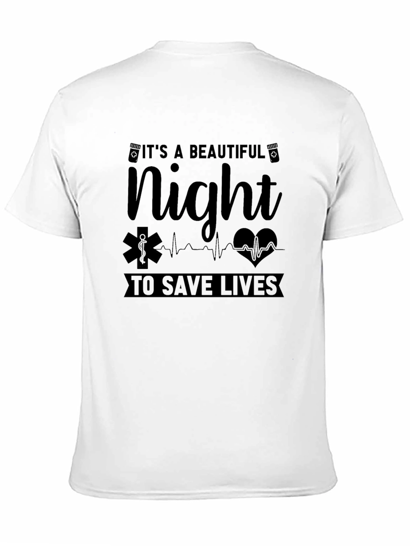 Beautiful Night to Save Lives EMS T-Shirt
