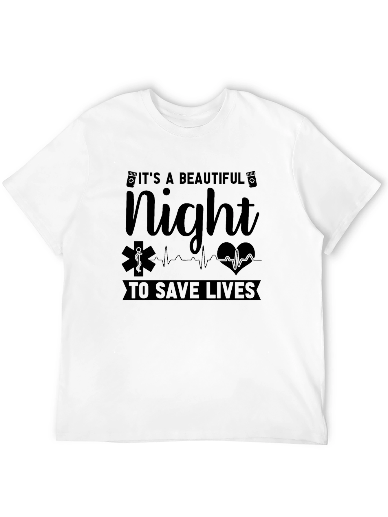 Beautiful Night to Save Lives EMS T-Shirt