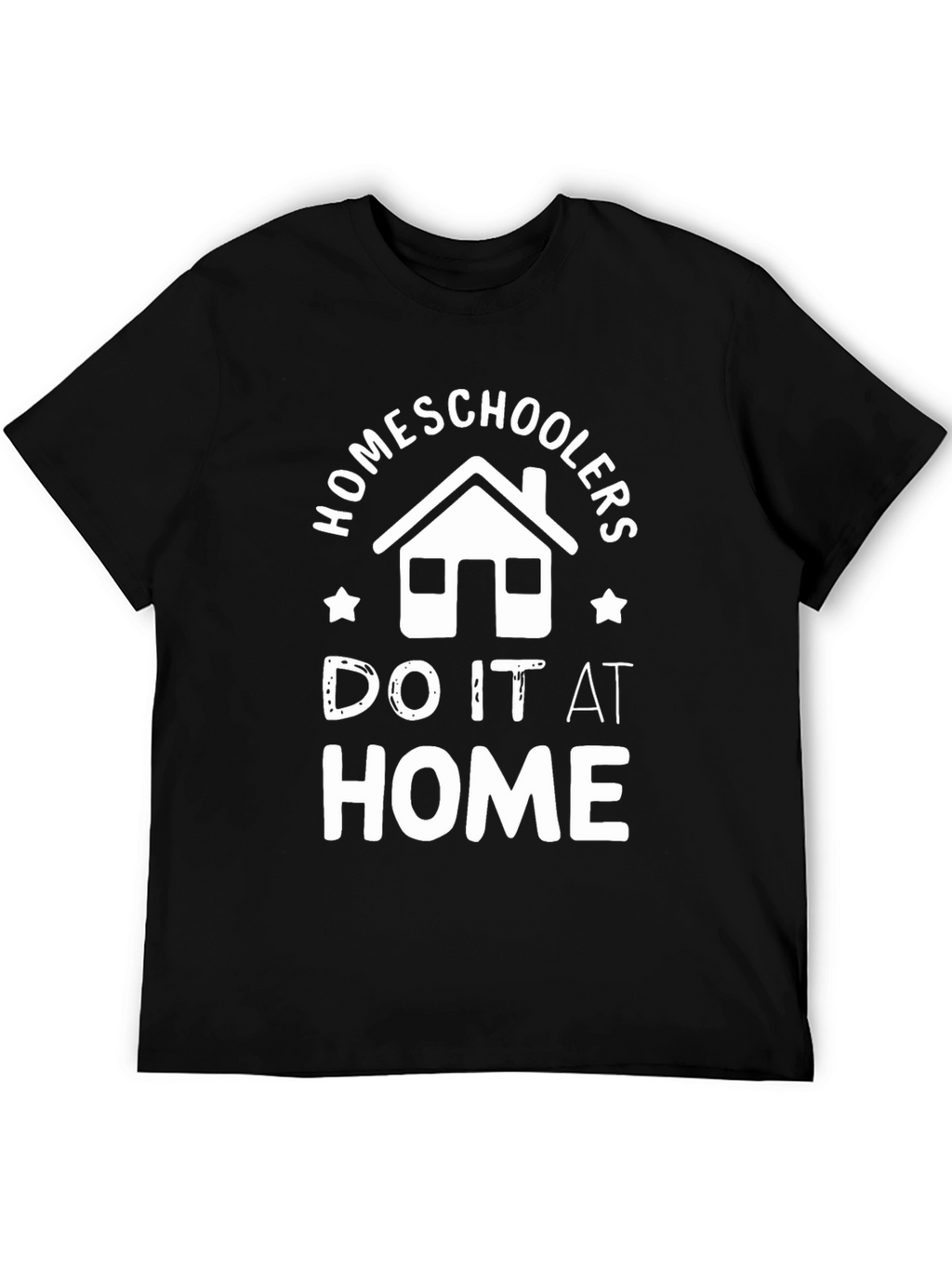 Homeschoolers Do It At Home T-Shirt
