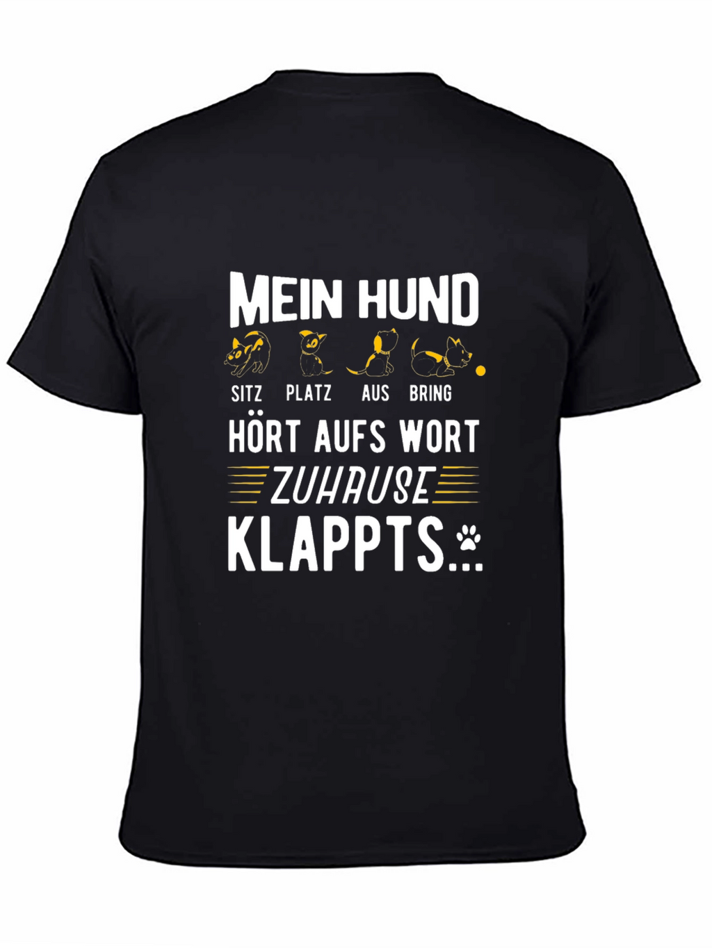 Funny Dog Command T-Shirt - Mein Hund