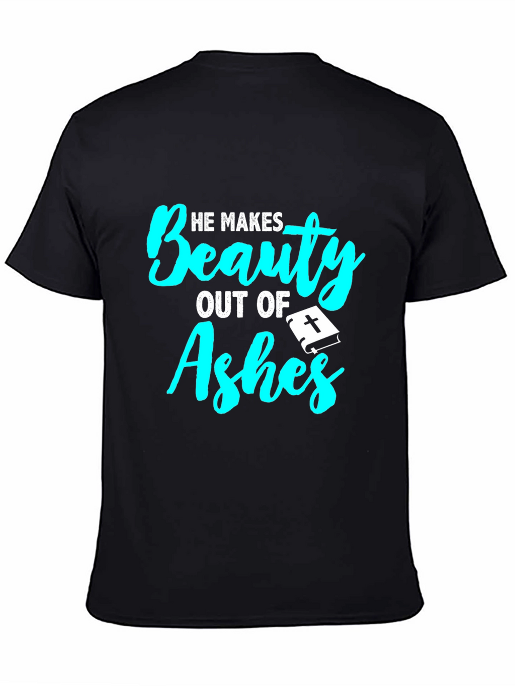 Beauty From Ashes Graphic Tee - Christian T-Shirt