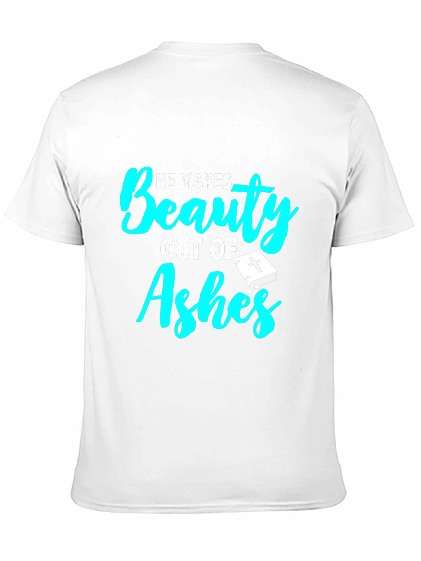 Beauty From Ashes Graphic Tee - Christian T-Shirt