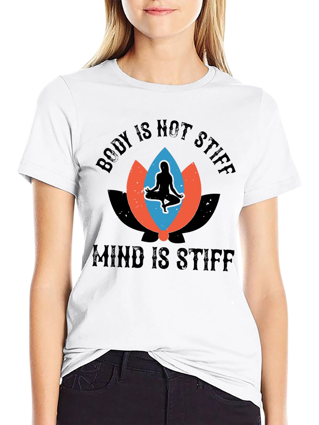 Body Not Stiff Mind Stiff Graphic Tee