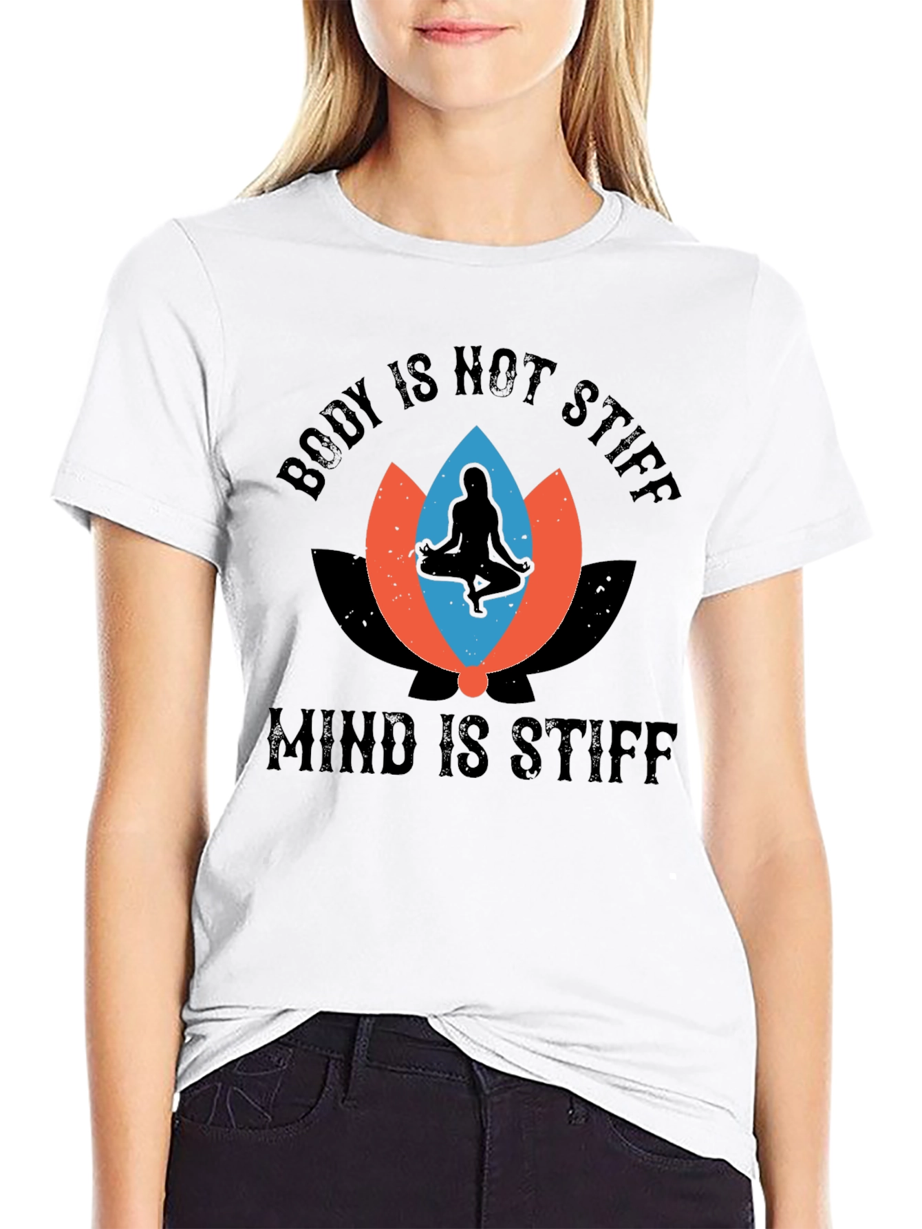 Body Not Stiff Mind Stiff Graphic Tee