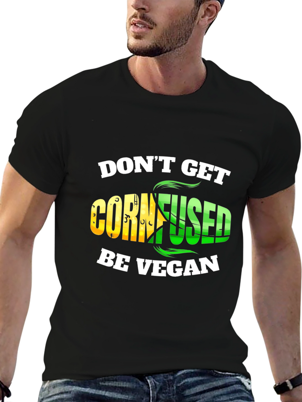 Dont Get Cornfused Be Vegan T-Shirt