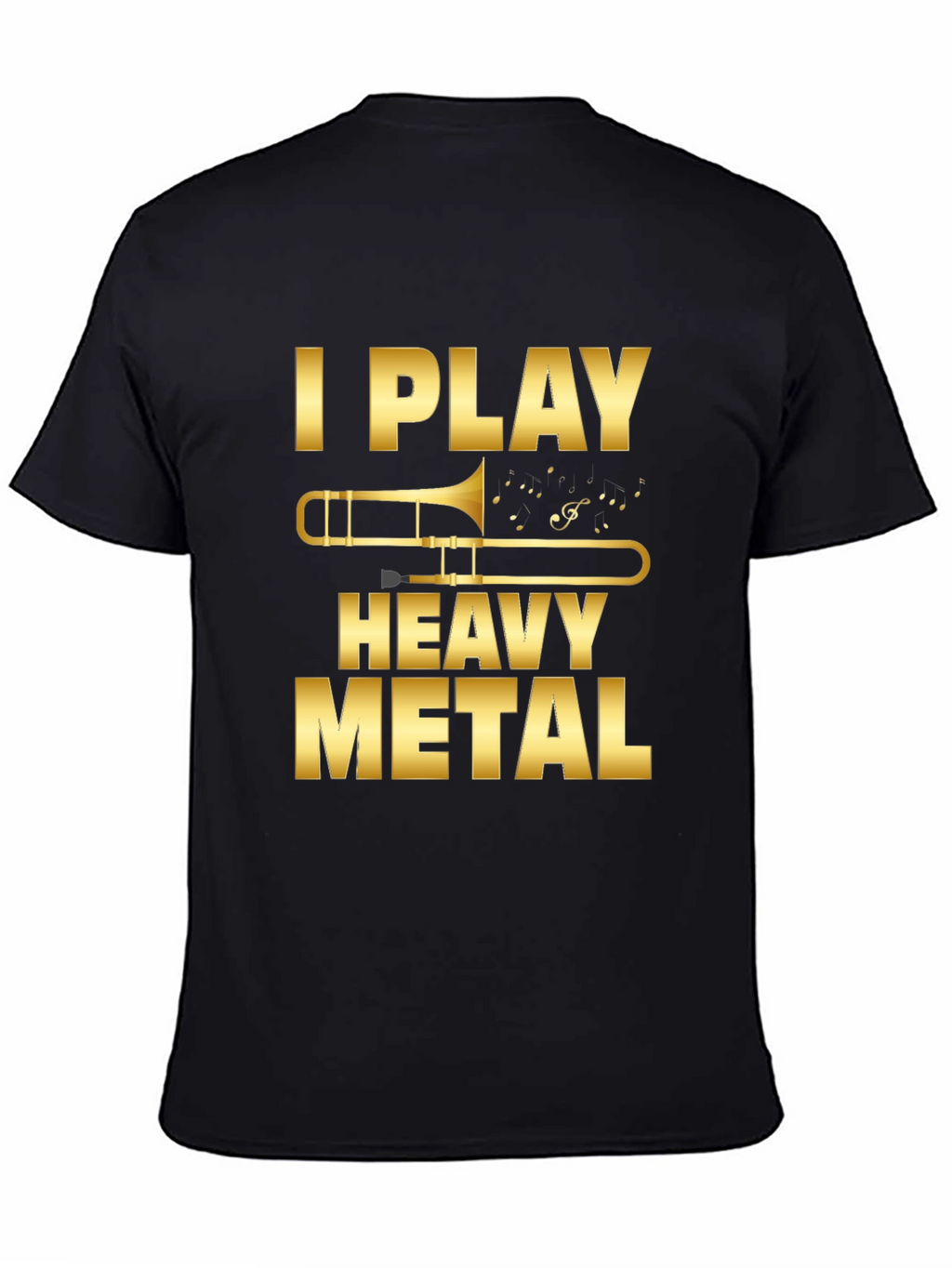I Play Heavy Metal Trombone T-Shirt