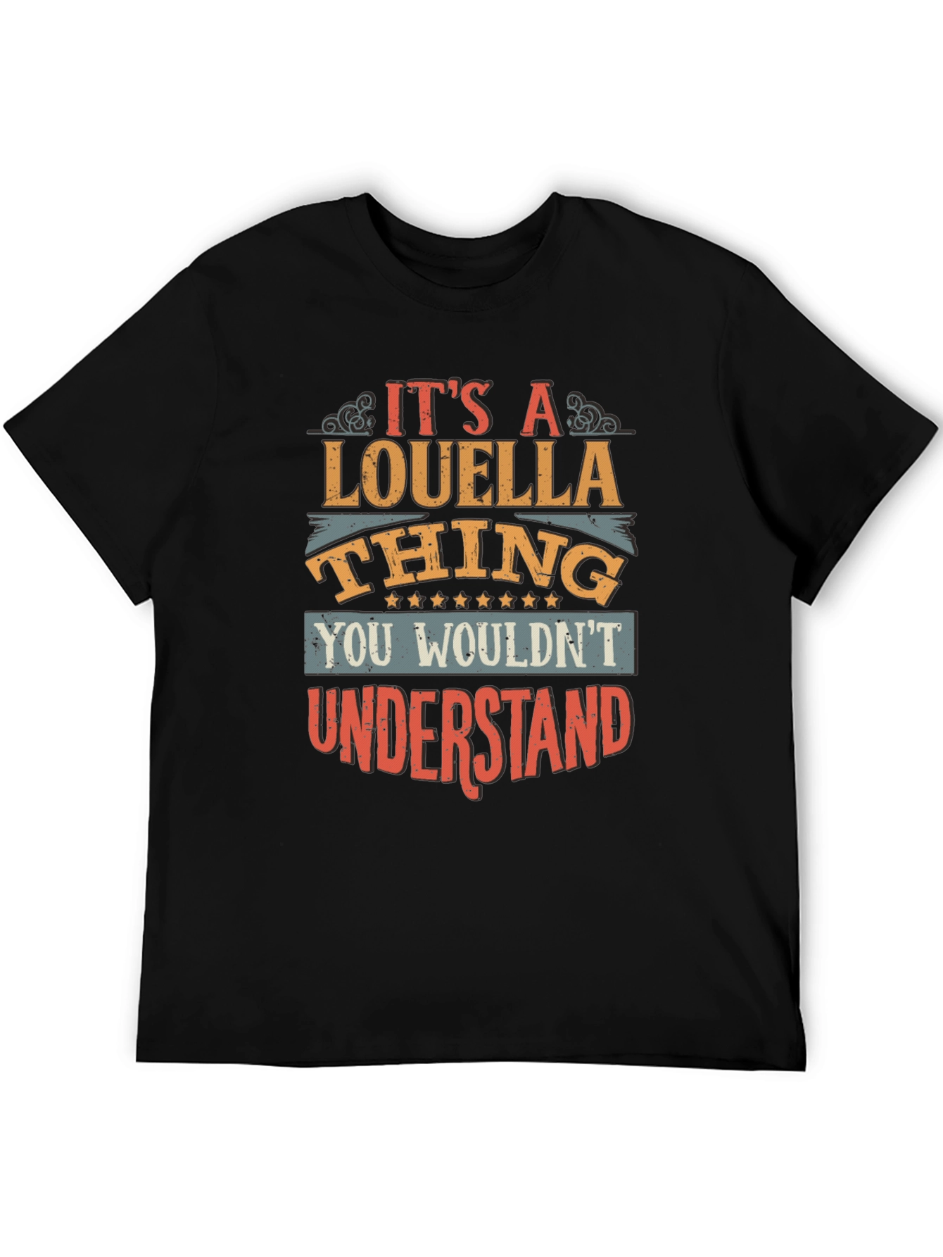Its A Louella Thing T-Shirt