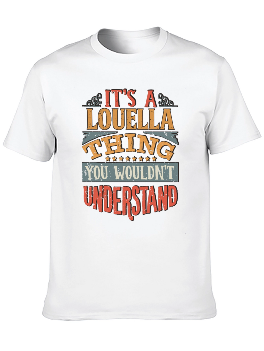 Its A Louella Thing T-Shirt