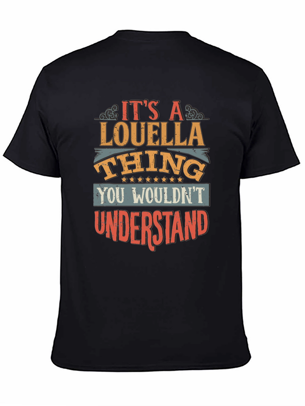 Its A Louella Thing T-Shirt