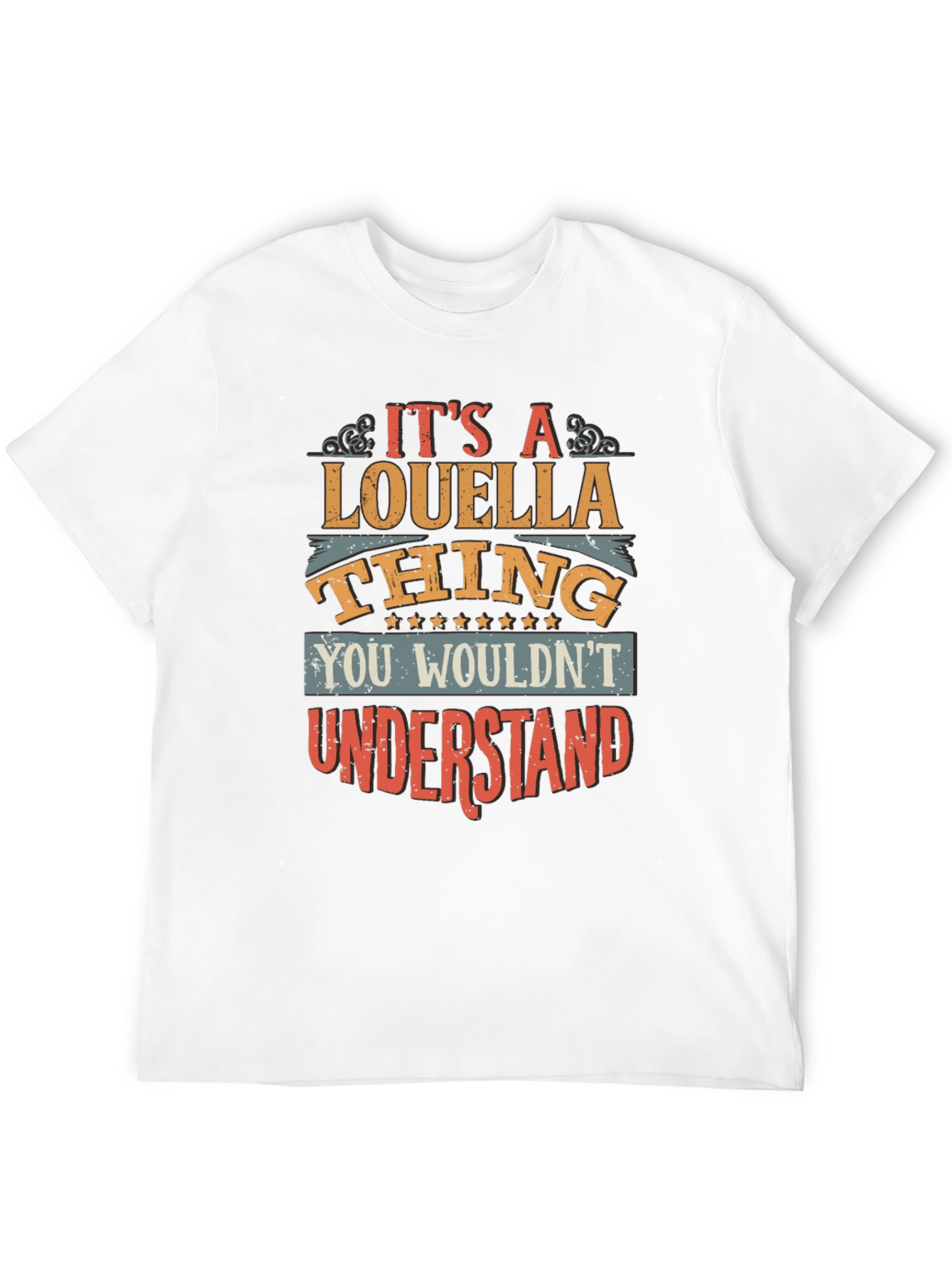 Its A Louella Thing T-Shirt
