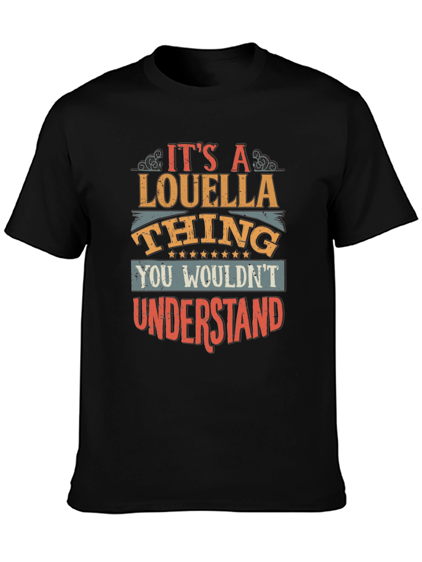 Its A Louella Thing T-Shirt