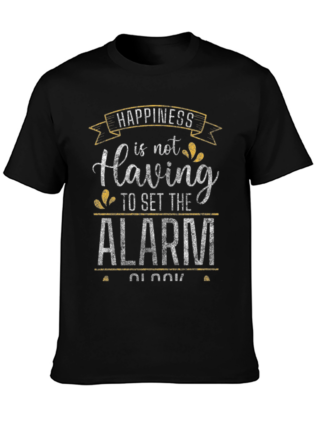 Happiness Alarm Clock T-Shirt - Black
