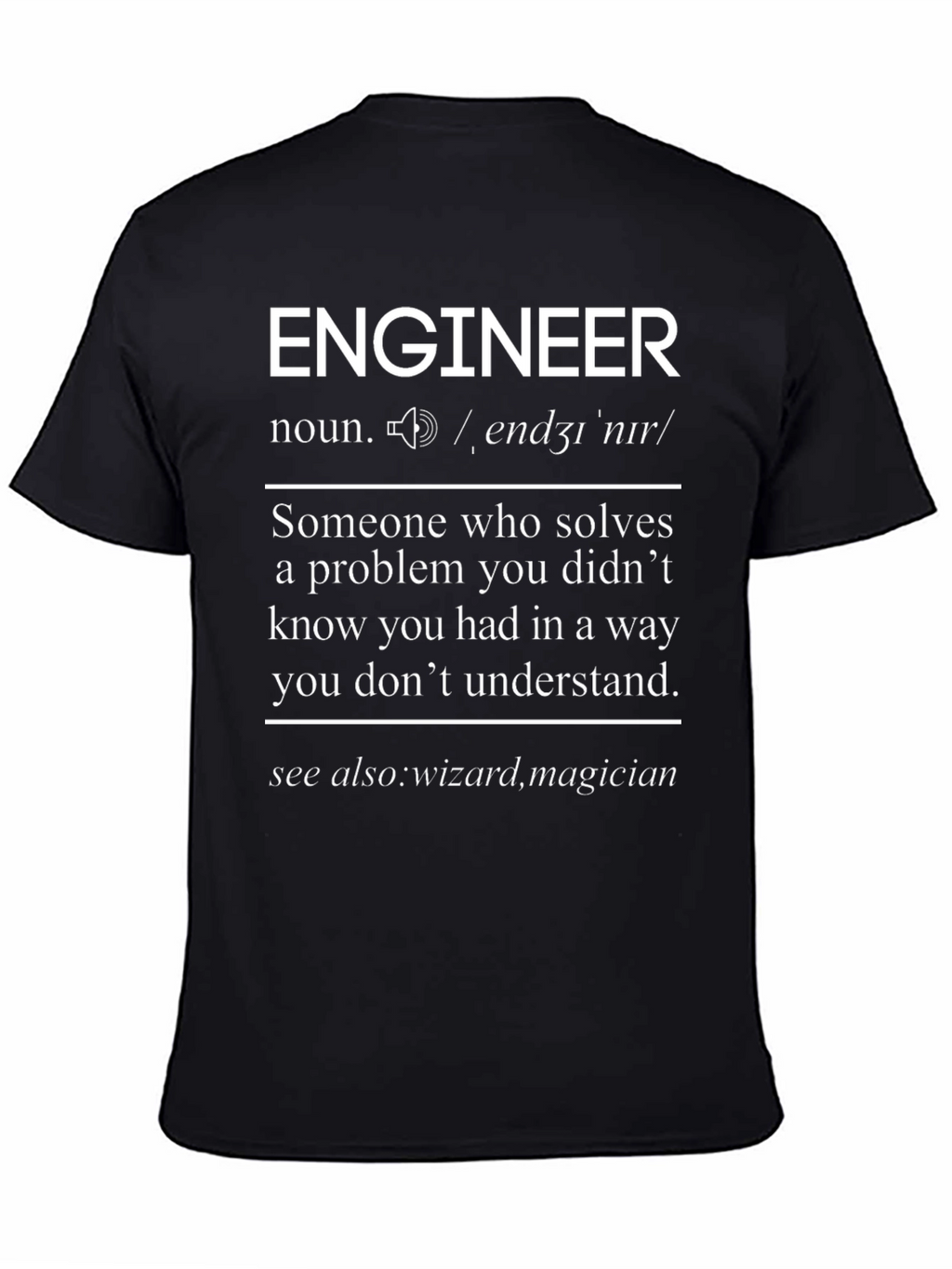Engineer Definition T-Shirt - Funny Gift