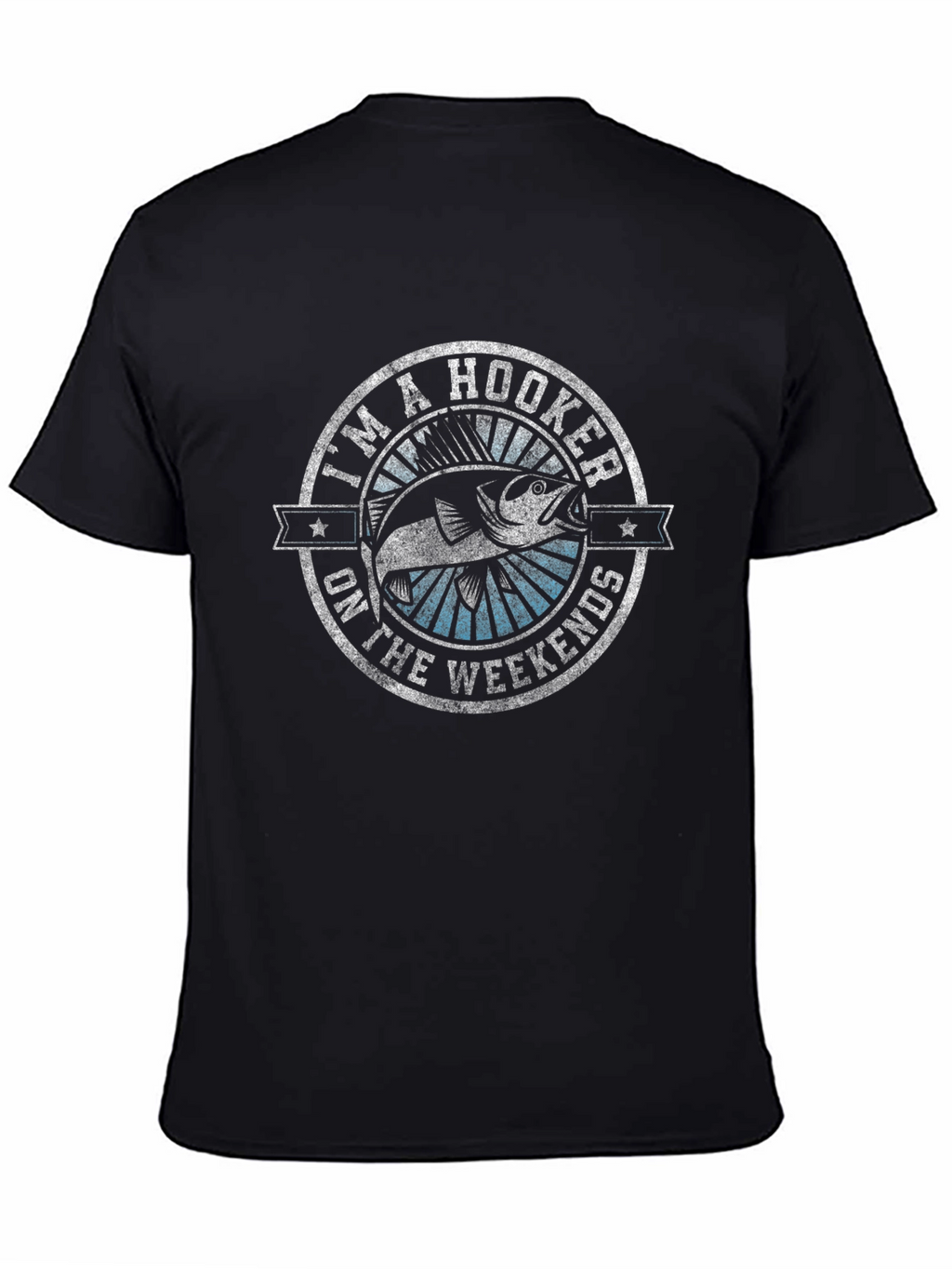 Im A Hooker On The Weekends Funny Fishing T-Shirt