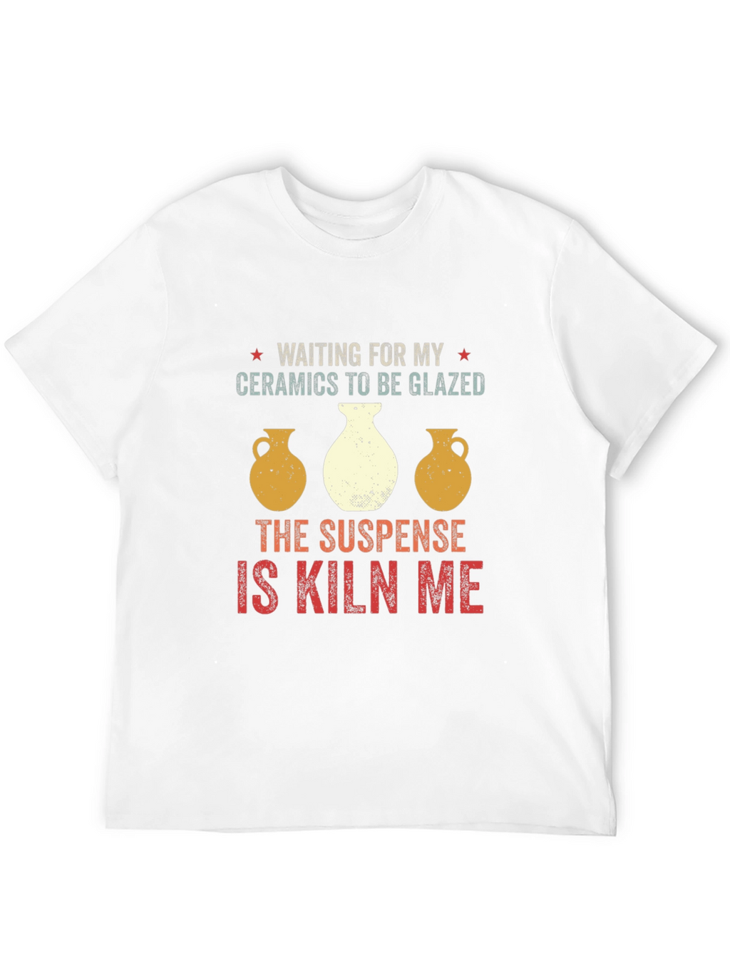Waiting for My Ceramics T-Shirt