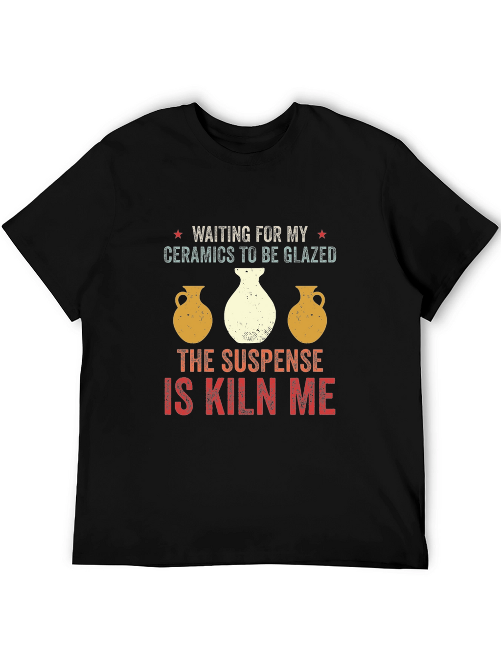 Waiting for My Ceramics T-Shirt