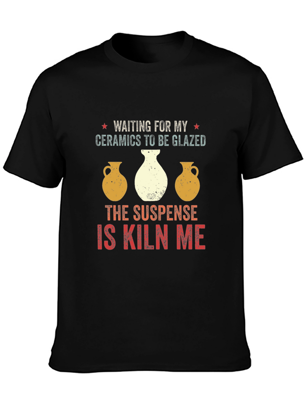 Waiting for My Ceramics T-Shirt