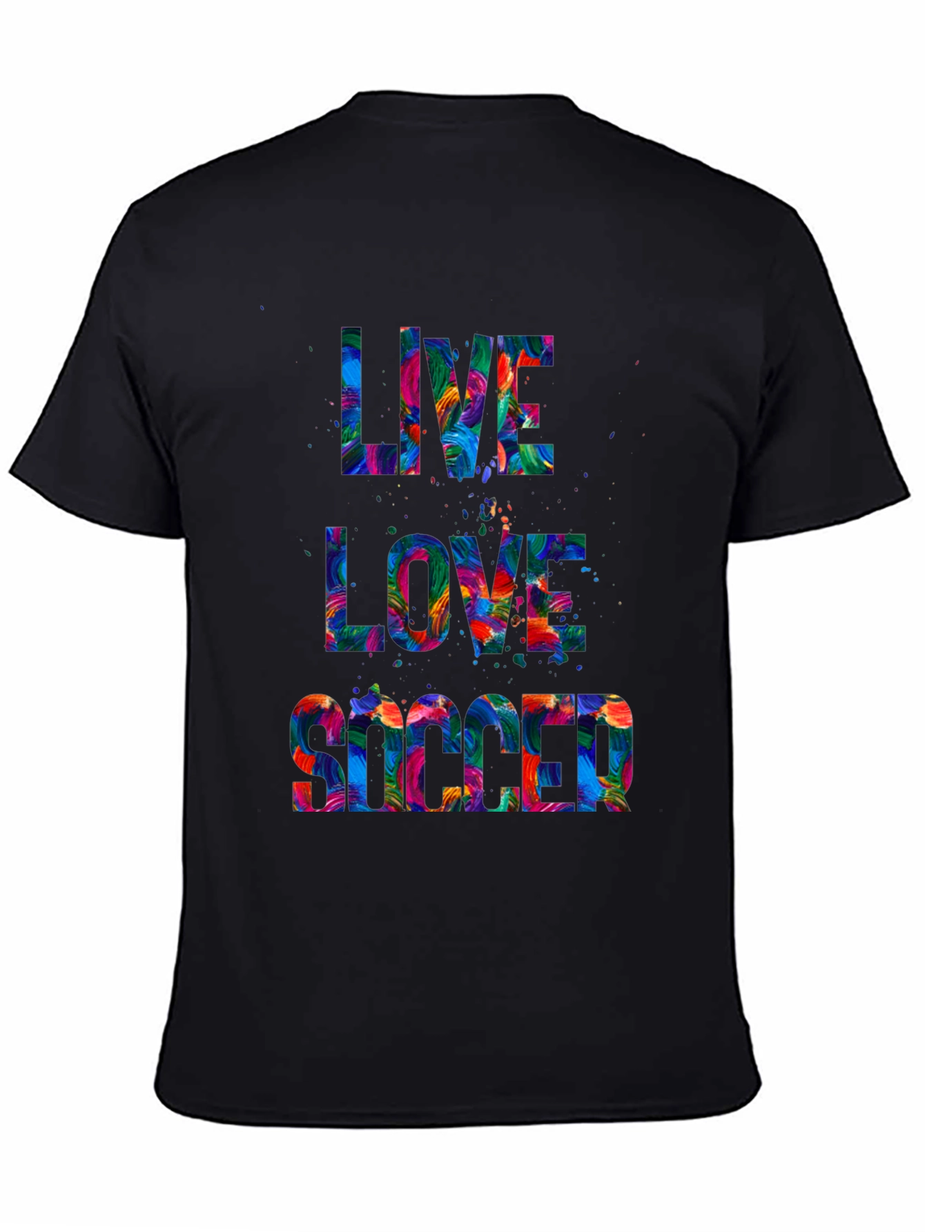 Live Love Soccer T-Shirt - Colorful Design