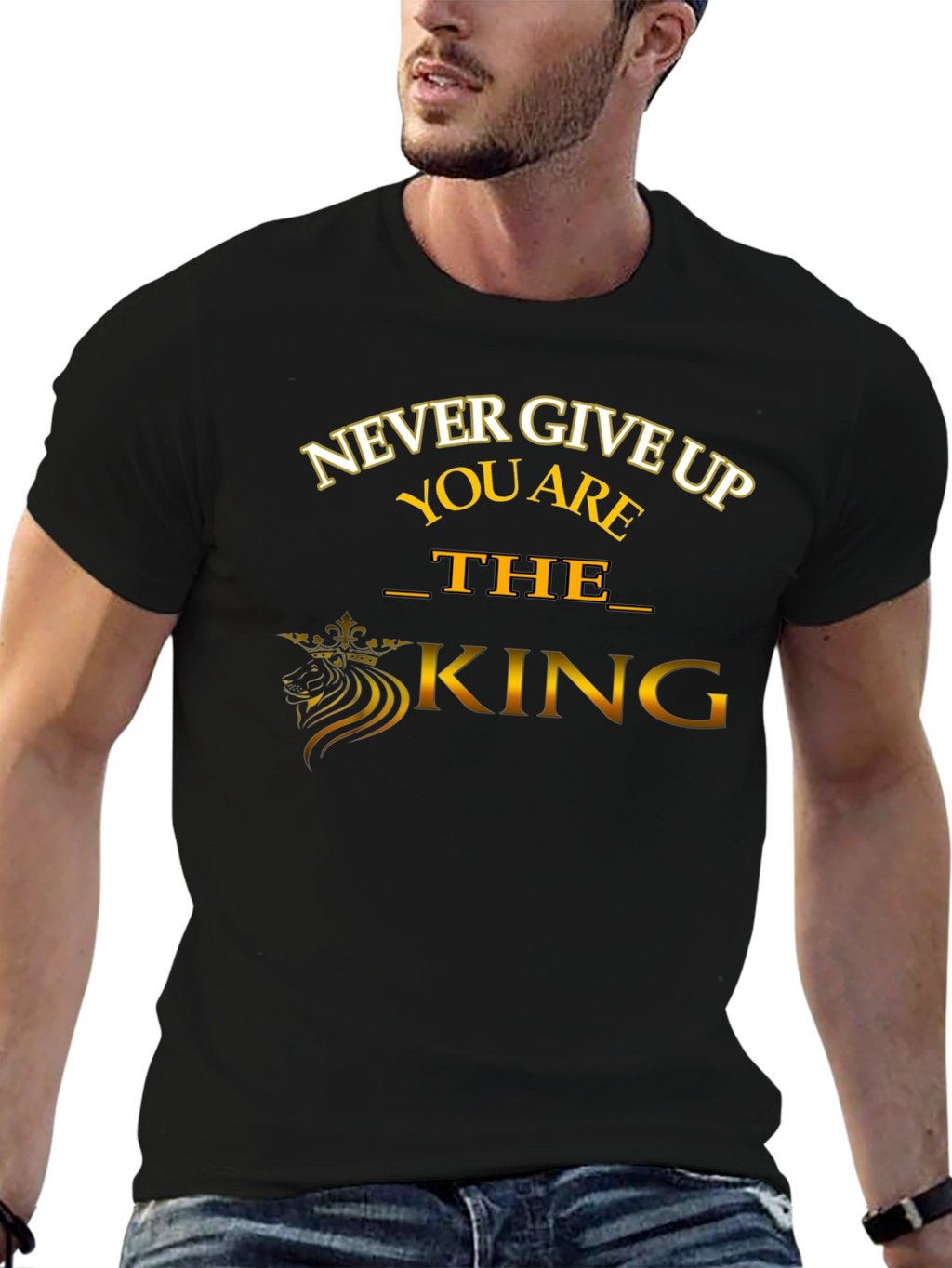 Never Give Up T-Shirt: The King Edition