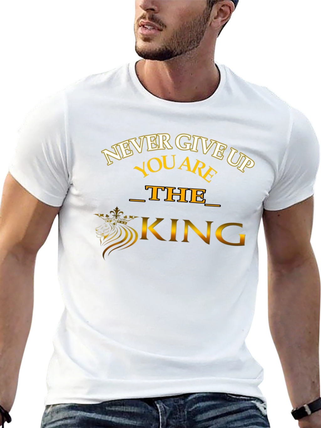 Never Give Up T-Shirt: The King Edition