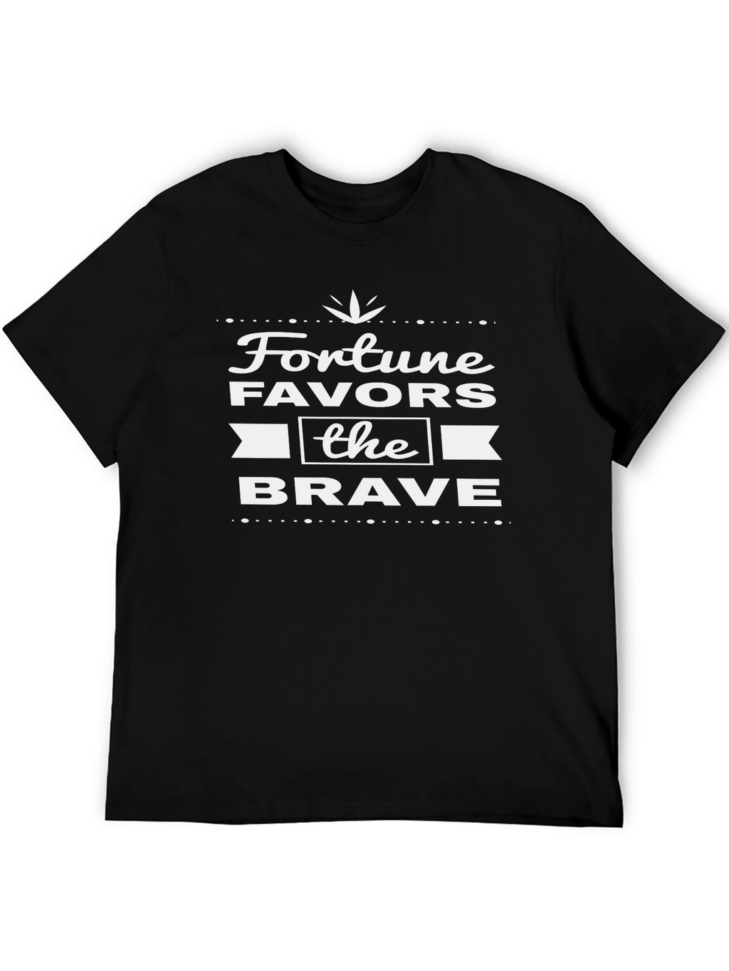 Fortune Favors the Brave Graphic T-Shirt