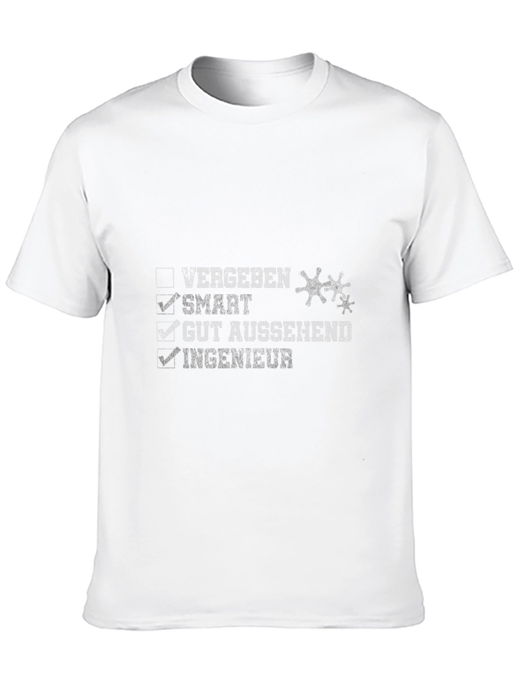 Funny Engineer T-Shirt - Smart Good Looking Taken