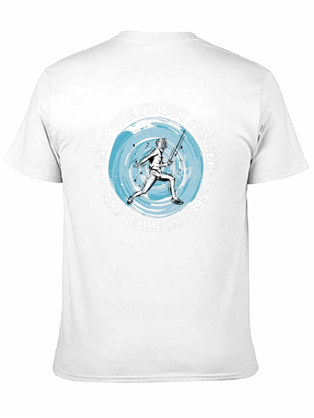 Finest Fencer Born in 1995 - Graphic Tee