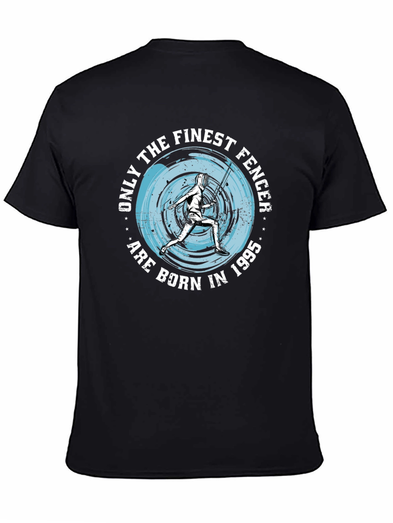 Finest Fencer Born in 1995 - Graphic Tee