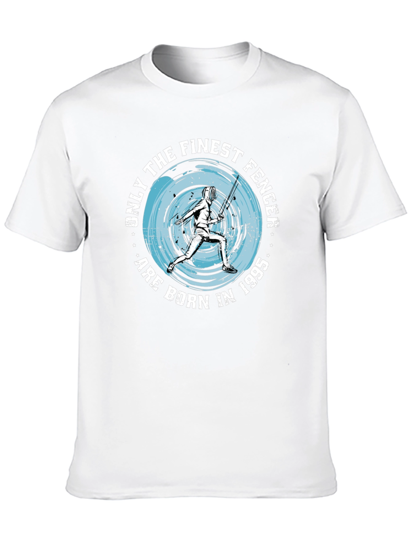 Finest Fencer Born in 1995 - Graphic Tee