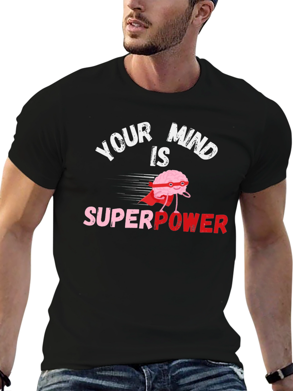 Your Mind Is Superpower Black T-Shirt