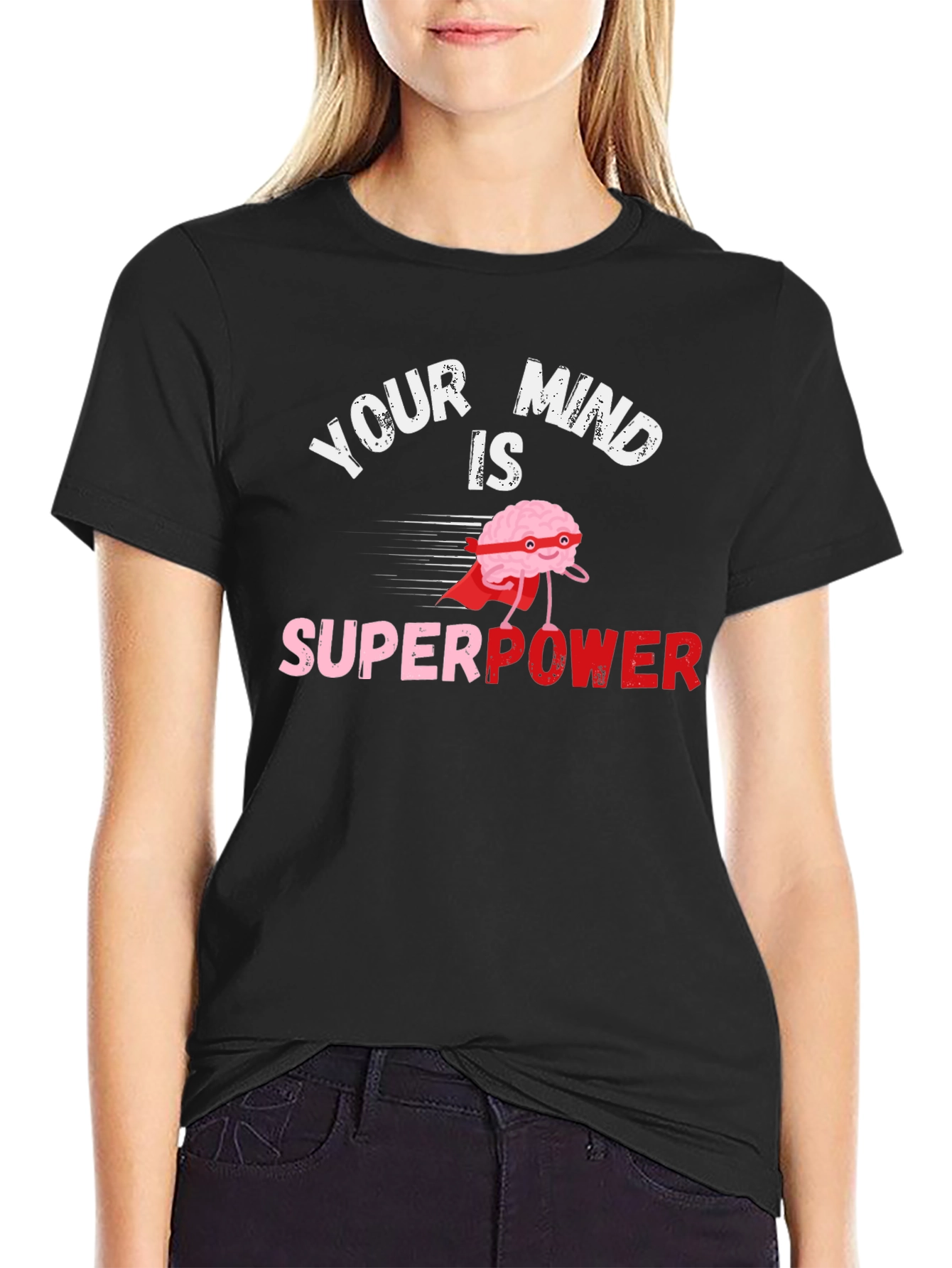 Your Mind Is Superpower Black T-Shirt