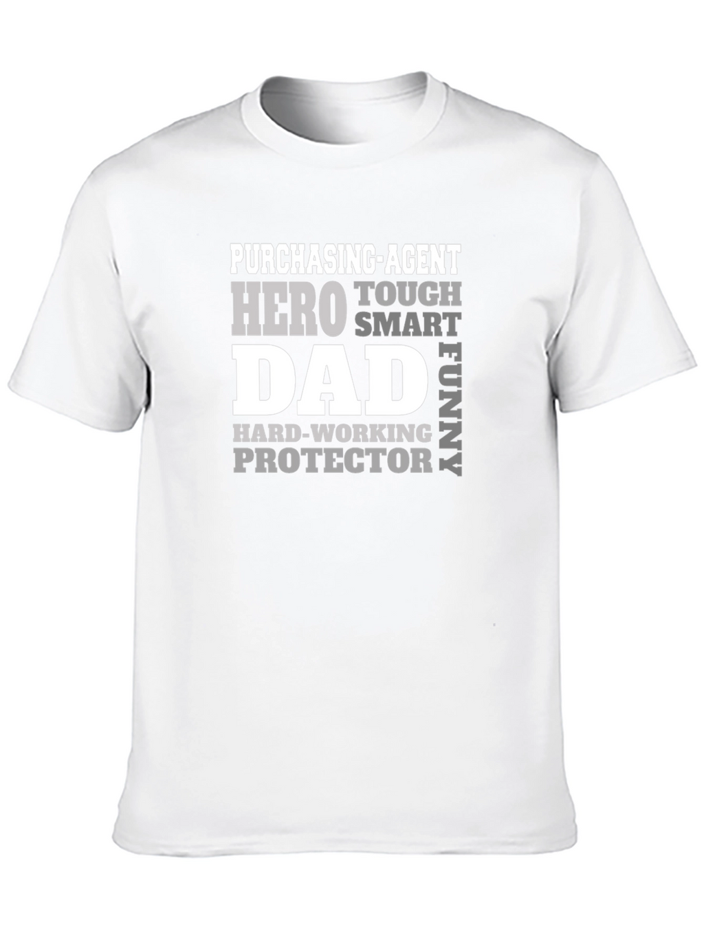 Purchasing Agent Dad T-Shirt: Hero Tough Funny