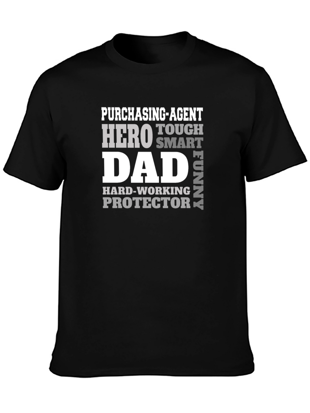 Purchasing Agent Dad T-Shirt: Hero Tough Funny