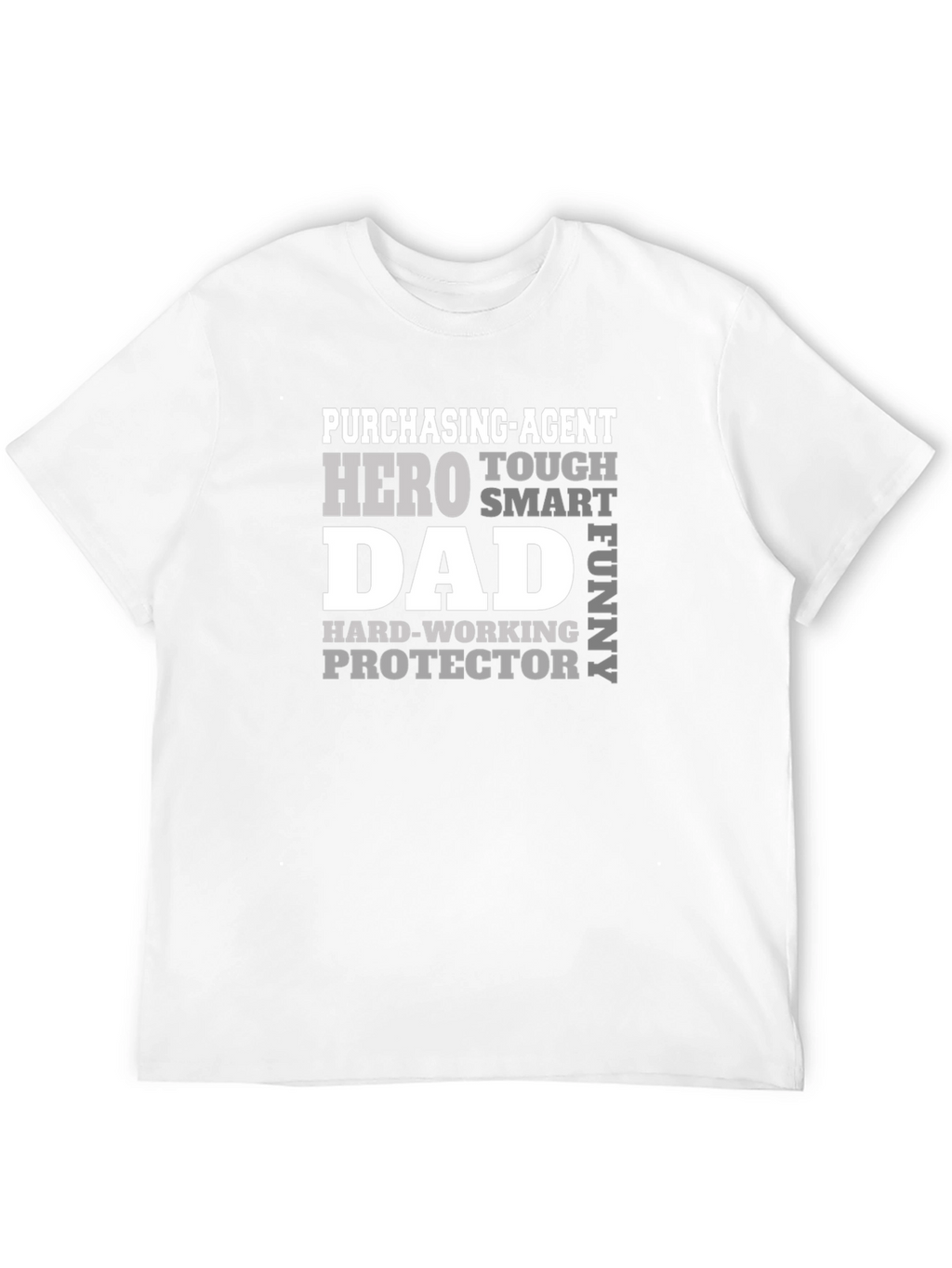 Purchasing Agent Dad T-Shirt: Hero Tough Funny