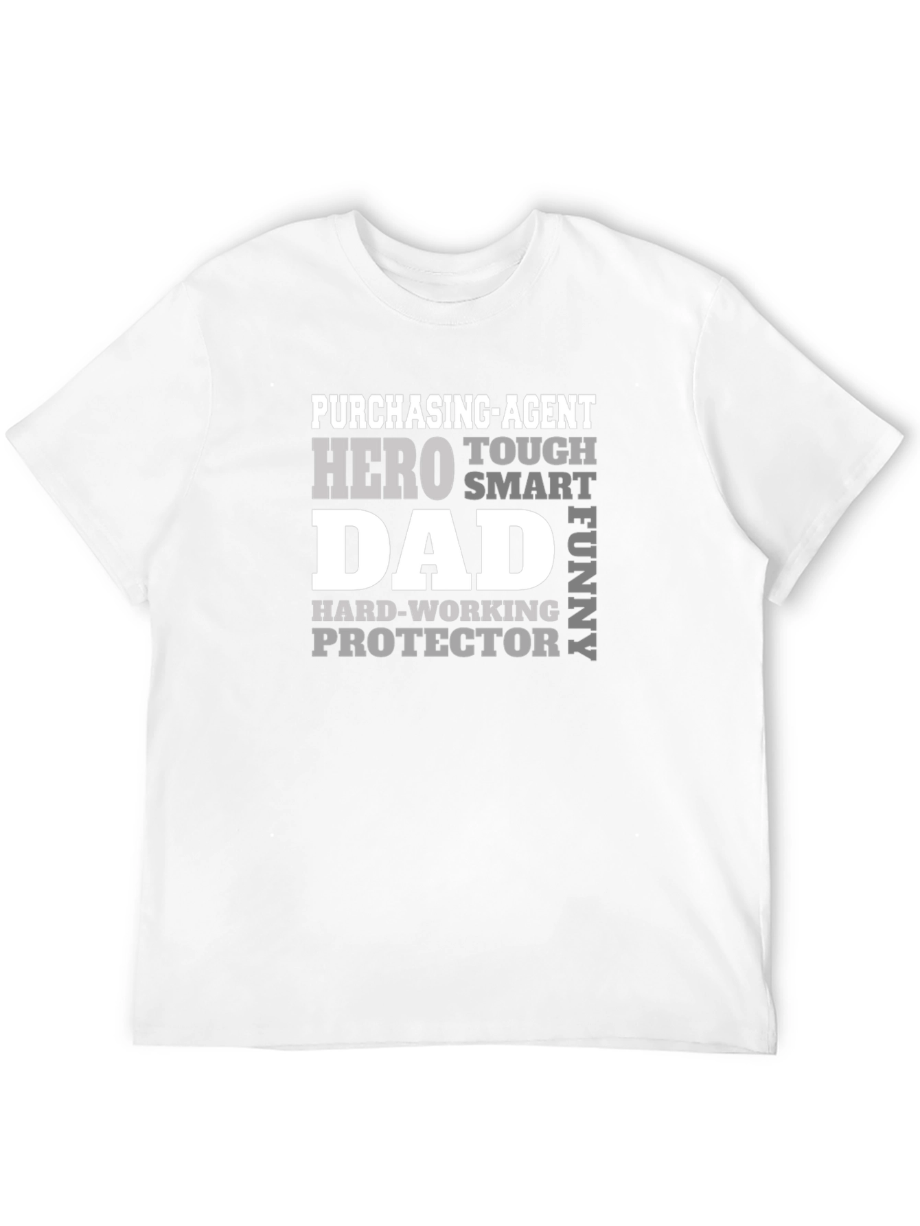 Purchasing Agent Dad T-Shirt: Hero Tough Funny