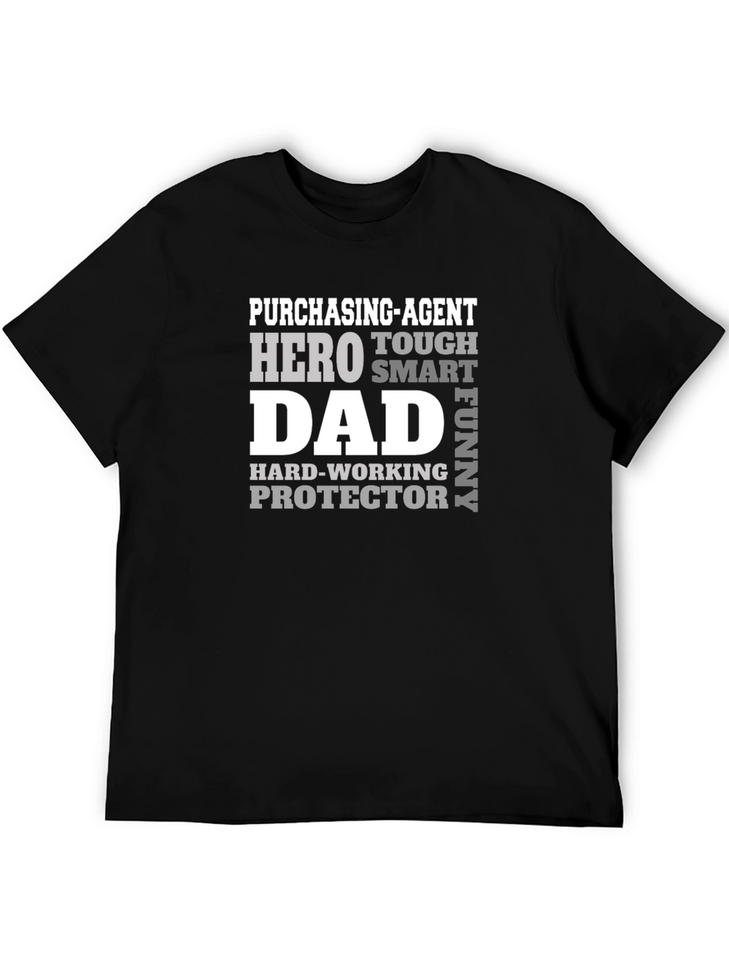 Purchasing Agent Dad T-Shirt: Hero Tough Funny