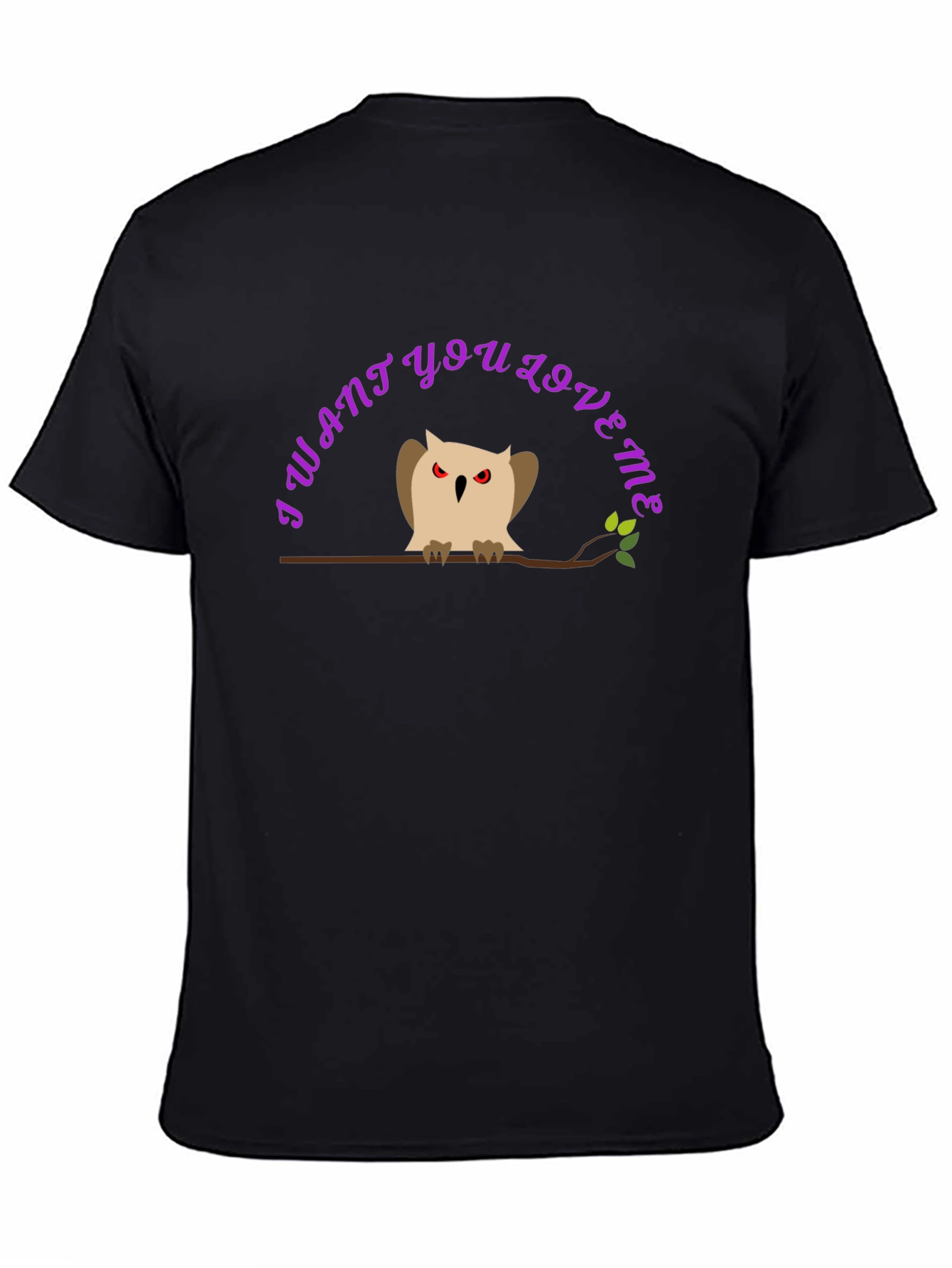 I Want You Love Me Owl Graphic T-Shirt