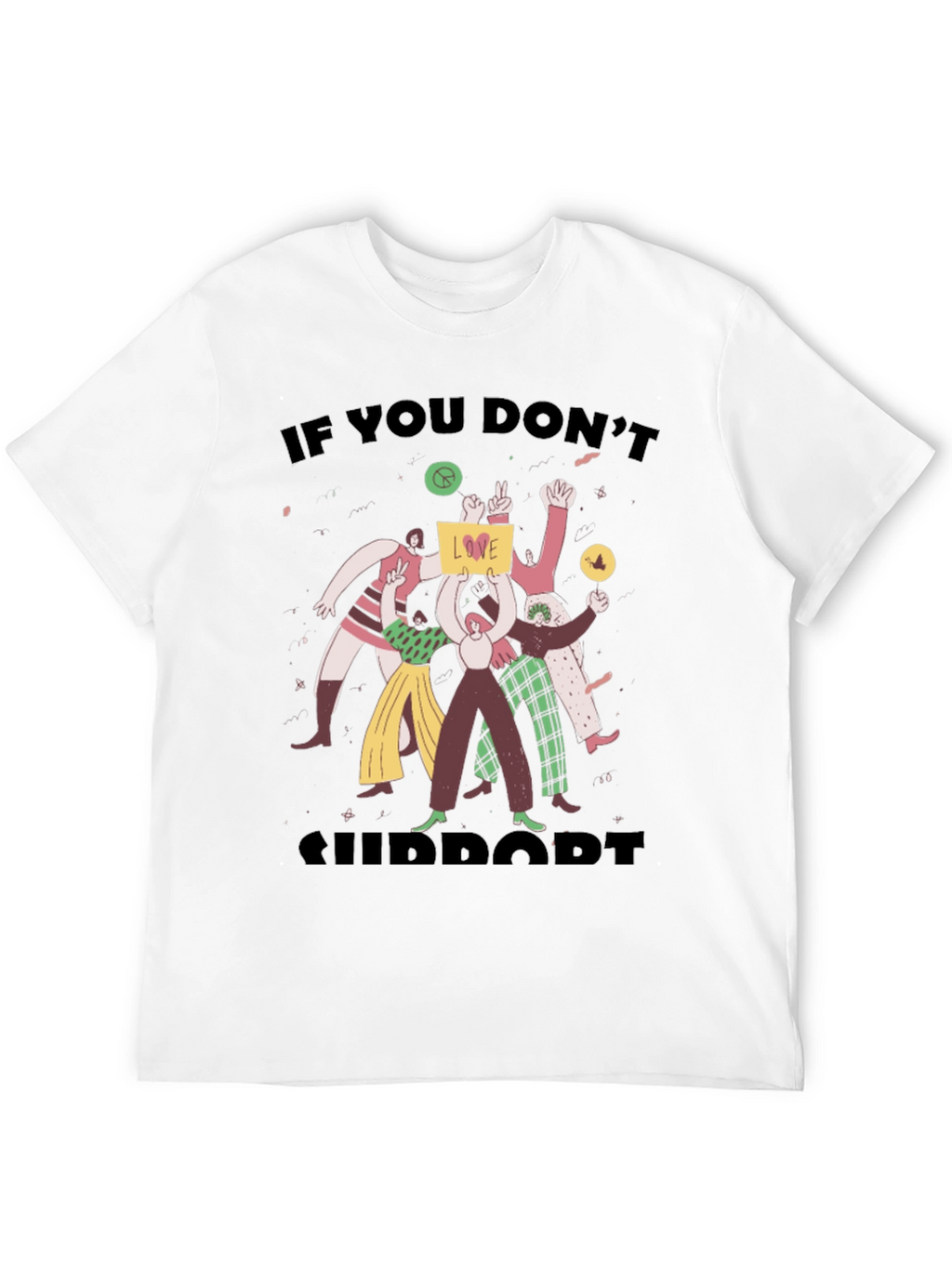 Love & Peace T-Shirt: Support Humanity!